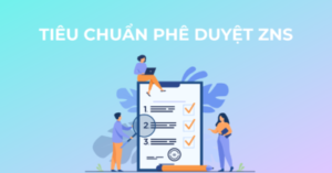 Tiêu chuẩn phê duyệt ZNS CỦA zALO