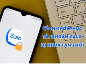 Khôi phục tài khoản Zalo bị khóa tạm thời như thế nào?