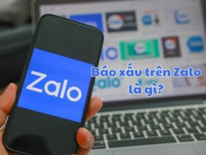 Báo xấu trên Zalo là gì? Hướng dẫn cách báo xấu chi tiết